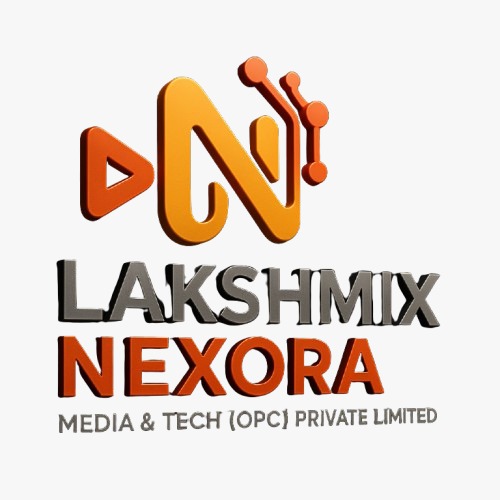 LAKSHMIX NEXORA MEDIA & TECH (OPC) PRIVATE LIMITED